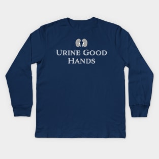 "URINE GOOD HANDS" medical, kidney, urology humor. For dialysis nurse, renal nurse, nephrology pun. Kids Long Sleeve T-Shirt